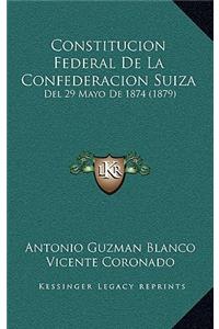 Constitucion Federal De La Confederacion Suiza