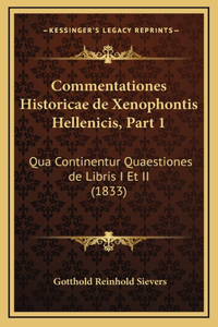 Commentationes Historicae de Xenophontis Hellenicis, Part 1