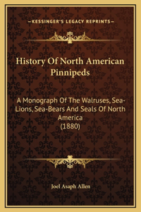 History Of North American Pinnipeds