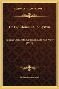 On Equilibrium In The System