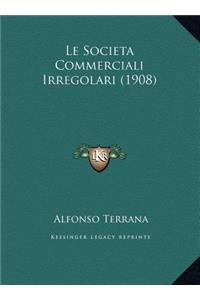 Le Societa Commerciali Irregolari (1908)