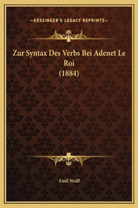 Zur Syntax Des Verbs Bei Adenet Le Roi (1884)