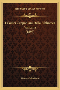 I Codici Capponiani Della Biblioteca Vaticana (1897)