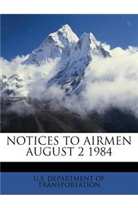 Notices to Airmen August 2 1984