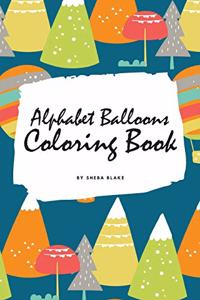 Alphabet Balloons Coloring Book for Children (6x9 Coloring Book / Activity Book)