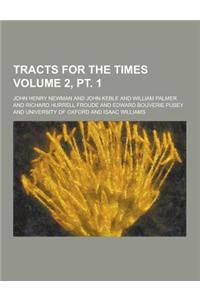 Tracts for the Times Volume 2, PT. 1