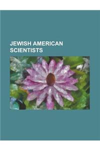 Jewish American Scientists