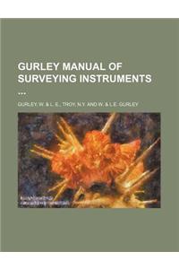 Gurley Manual of Surveying Instruments