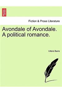 Avondale of Avondale. a Political Romance.