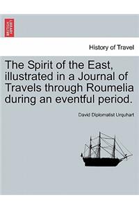 Spirit of the East, illustrated in a Journal of Travels through Roumelia during an eventful period.