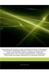 Articles on Buildings and Structures in Kern County, California, Including