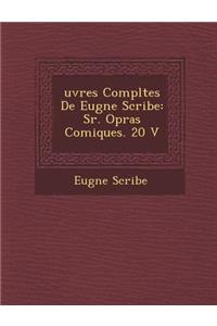 Uvres Completes de Eug Ne Scribe