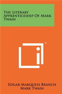 Literary Apprenticeship of Mark Twain