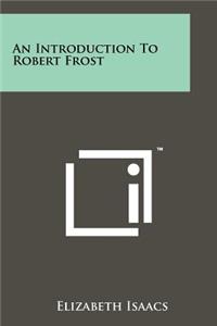 Introduction To Robert Frost