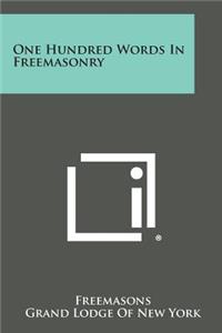 One Hundred Words in Freemasonry