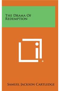 The Drama of Redemption