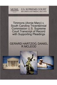 Timmons (Annie Mary) V. South Carolina Tricentennial Commission U.S. Supreme Court Transcript of Record with Supporting Pleadings