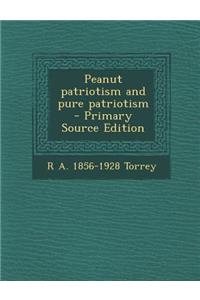 Peanut Patriotism and Pure Patriotism