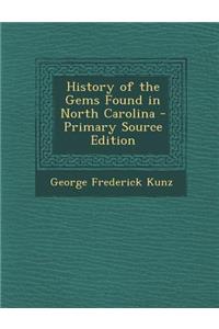 History of the Gems Found in North Carolina