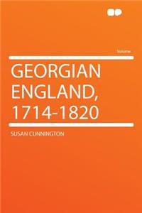 Georgian England, 1714-1820