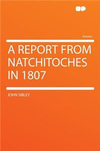 A Report from Natchitoches in 1807