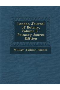 London Journal of Botany, Volume 6 - Primary Source Edition