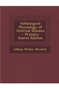 Pathological Physiology of Internal Diseases