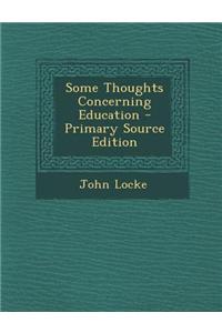 Some Thoughts Concerning Education