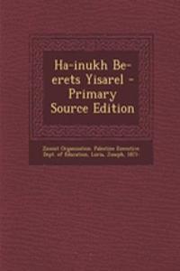 Ha-Inukh Be-Erets Yisarel