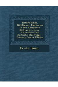 Naturalismus, Nihilismus, Idealismus in Der Russischen Dichtung