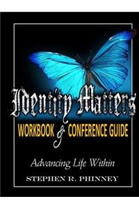 Identity Matters: Workbook & Conference Guide