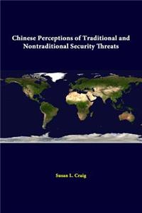 Chinese Perceptions Of Traditional And Nontraditional Security Threats