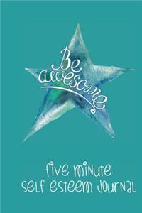 Five Minute Self Esteem Journal