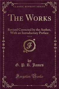 The Works, Vol. 14