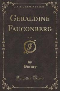 Geraldine Fauconberg, Vol. 3 of 3 (Classic Reprint)