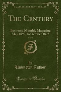 The Century, Vol. 44