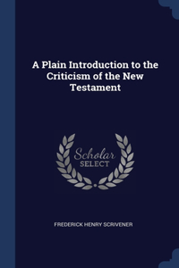 Plain Introduction to the Criticism of the New Testament