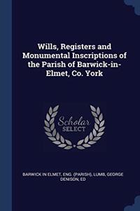 WILLS, REGISTERS AND MONUMENTAL INSCRIPT