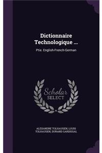 Dictionnaire Technologique ...