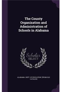 County Organization and Administration of Schools in Alabama
