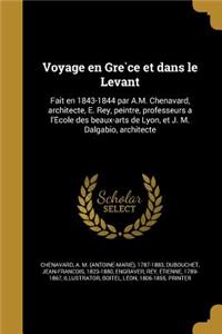 Voyage En GRE Ce Et Dans Le Levant