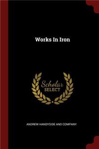 Works In Iron