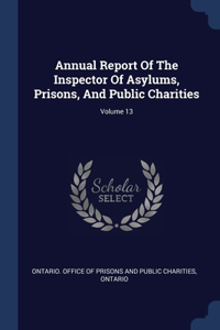 ANNUAL REPORT OF THE INSPECTOR OF ASYLUM