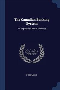 The Canadian Banking System