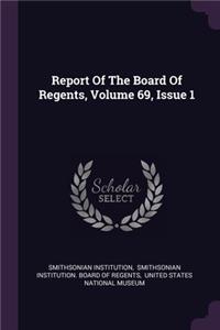 Report Of The Board Of Regents, Volume 69, Issue 1