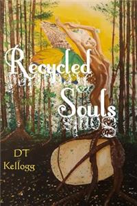 Recycled Souls