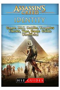 Assassins Creed Identity Game, DLC, Outfits, Trophies, Cheats, Tips, Game Guide Unofficial
