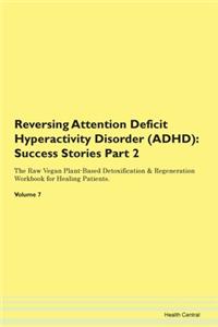 Reversing Attention Deficit Hyperactivit