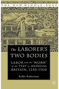 Laborer's Two Bodies