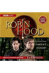 Robin Hood, Parent Hood